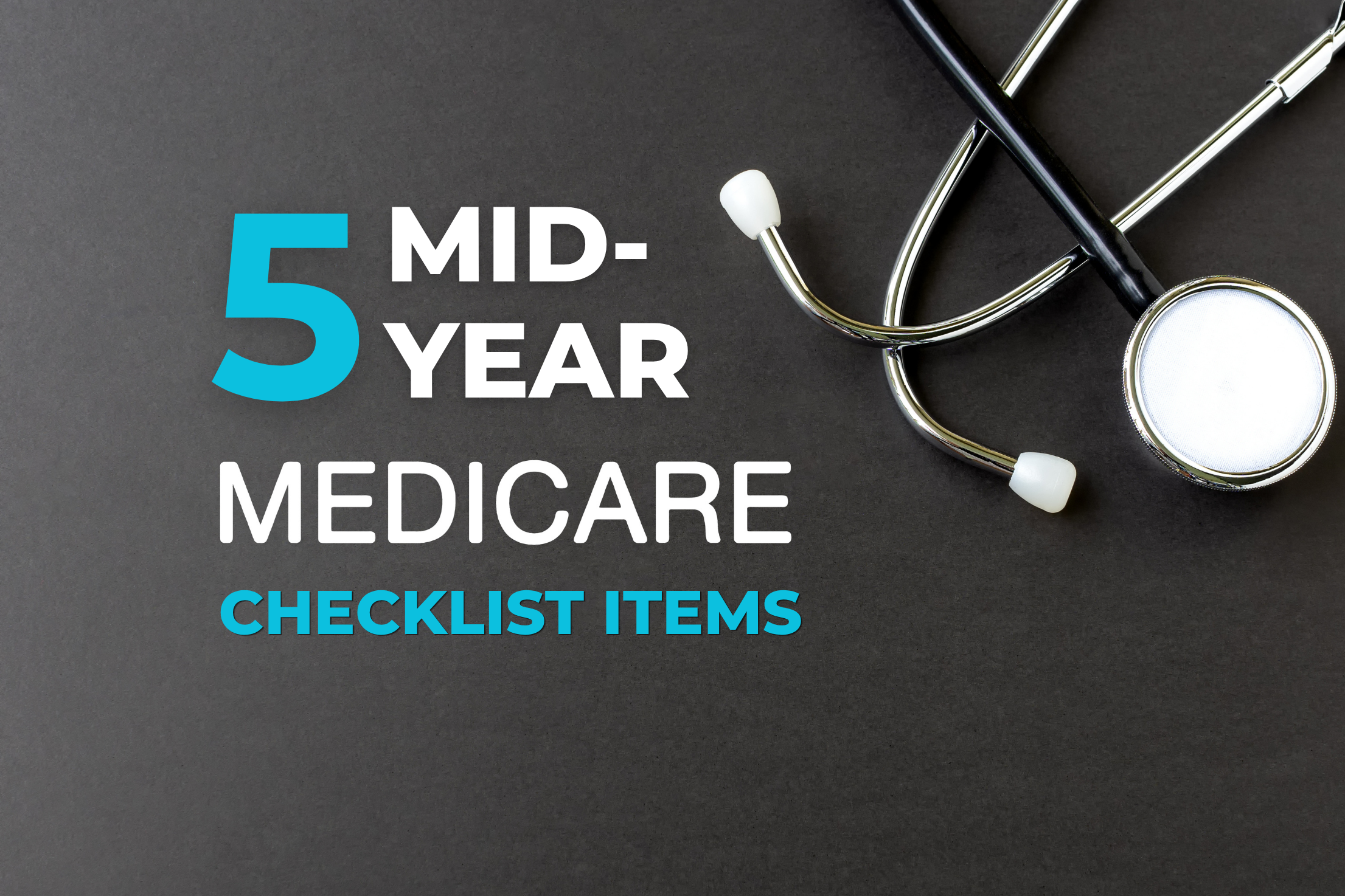 Mid-Year Medicare Checkup: 5 Things Every Retiree Should Review Now